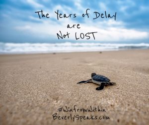 years of delay are not lost